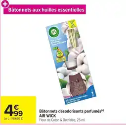 Carrefour Market AIR WICK Bâtonnets désodorisants parfumés offre