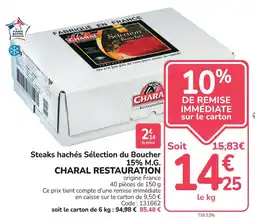 Promocash CHARAL Steaks hachés Sélection du Boucher offre
