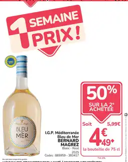 Promocash BERNARD MAGREZ I.G.P mediterranee Bleu de Mer offre