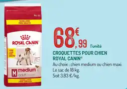 Botanic ROYAL CANIN croquettes pour chien offre