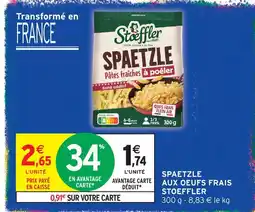 Intermarché Hyper Stoeffler spaetzle aux oeufs frais offre
