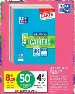 Intermarché Hyper Oxford lot 5 cahiers cahier 24x32 cm offre
