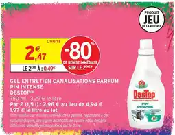 Intermarché Hyper Destop gel entretien canalisations parfum pin intense offre