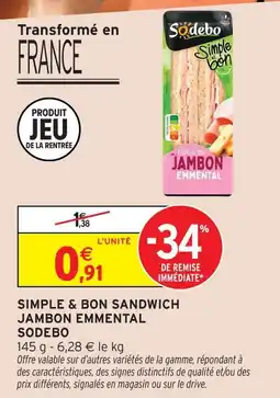 Intermarché Hyper Sodebo simple & bon sandwich jambon emmental offre