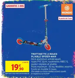 Intermarché Hyper Mondo trottinette 2 roues pliable spider-man offre