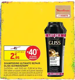 Intermarché Hyper Schwarzkopf shampooing ultimate repair offre