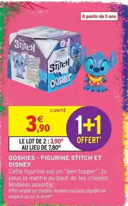 Intermarché Hyper Disney ooshies figurine stitch offre