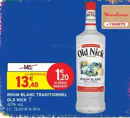Intermarché Hyper Old nick rhum blanc traditionnel offre