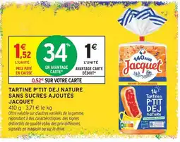 Intermarché Hyper Jacquet tartine p'tit dej nature sans sucres ajoutés offre
