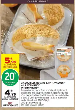 Intermarché Hyper Intermarché 2 coquilles noix de saint jacques à la normande offre