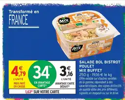 Intermarché Hyper Mix buffet salade bol bistrot poulet offre