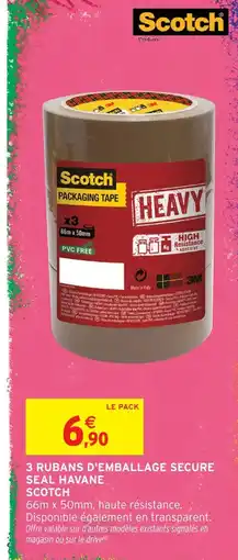 Intermarché Hyper Scotch 3 rubans d'emballage secure seal havane heavy offre