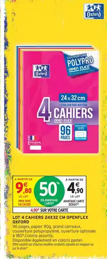 Intermarché Hyper Oxford lot 4 cahiers 24x32 cm openflex offre