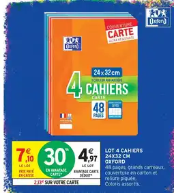 Intermarché Hyper Oxford lot 4 cahiers 24x32 cm offre