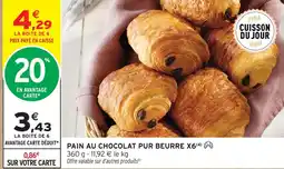 Intermarché Pain au chocolat pur beurre x6 offre