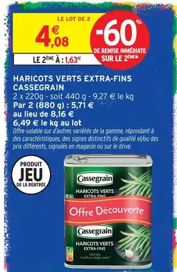 Intermarché Hyper Cassegrain haricots verts extra-fins offre