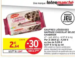 Intermarché Hyper Chabrior gaufres liégeoises nappage chocolat belge offre