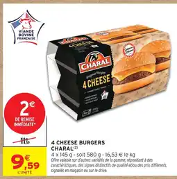 Intermarché Hyper Charal 4 cheese burgers offre