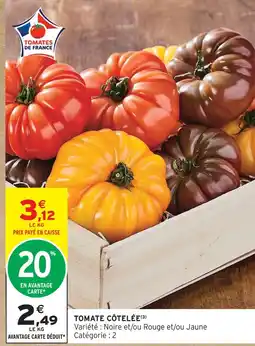 Intermarché Hyper Tomate côtelée offre