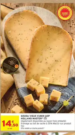 Intermarché Hyper Holland master gouda vieux cumin aop offre