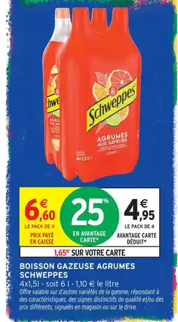 Intermarché Hyper Schweppes boisson gazeuse agrumes offre