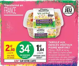 Intermarché Hyper Pierre martinet taboulé aux émincés végétaux offre