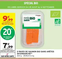 Intermarché Intermarché 2 pavés de saumon bio sans arêtes offre