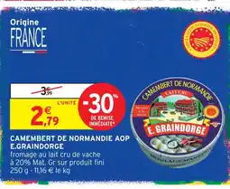 Intermarché Hyper E.graindorge camembert de normandie aop offre