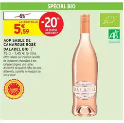 Intermarché Hyper Daladel aop sable de camargue rosé bio offre