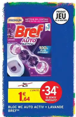 Intermarché Hyper Bref bloc wc auto activ + lavande offre