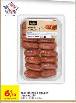 Intermarché Hyper Jean rozé chorizos à griller offre