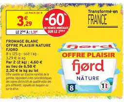 Intermarché Hyper Fjord fromage blanc offre plaisir nature offre
