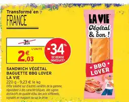 Intermarché Hyper La vie sandwich végétal baguette bbq lover offre