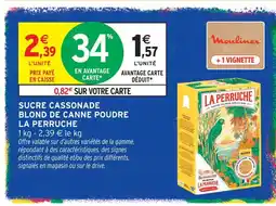 Intermarché Hyper La perruche sucre cassonade blond de canne poudre offre