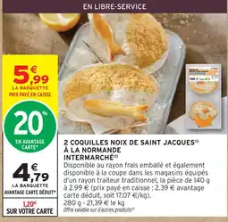Intermarché Intermarché 2 coquilles noix de saint jacques à la normande offre