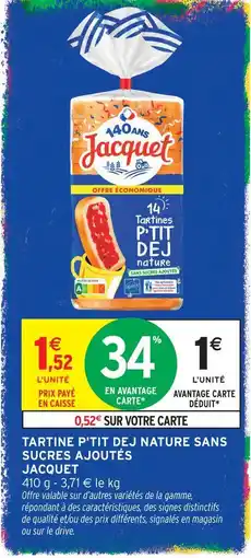 Intermarché Jacquet tartine p'tit dej nature sans sucres ajoutés offre