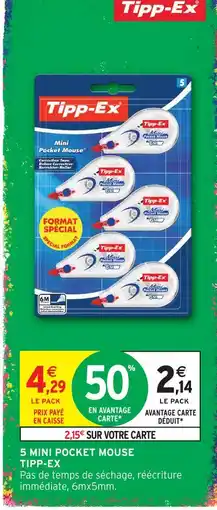 Intermarché Tipp-ex 5 mini pocket mouse offre