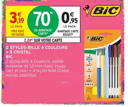 Intermarché Hyper Bic 2 stylos-bille 4 couleurs + 5 cristal offre