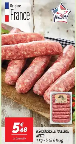 Netto Netto 8 saucisses de toulouse offre