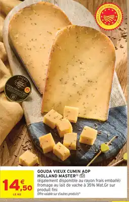 Intermarché Holland master gouda vieux cumin aop offre