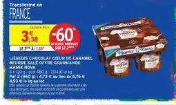 Intermarché Mamie nova liégeois chocolat cœur de caramel beurre salé offre gourmande offre