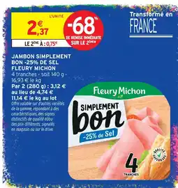 Intermarché Fleury michon jambon simplement bon -25% de sel offre