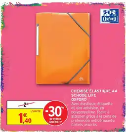 Intermarché Oxford chemise élastique a4 school life offre