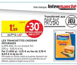 Intermarché Pâturages les tranchettes cheddar offre