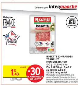 Intermarché Monique ranou rosette 10 grandes tranches offre