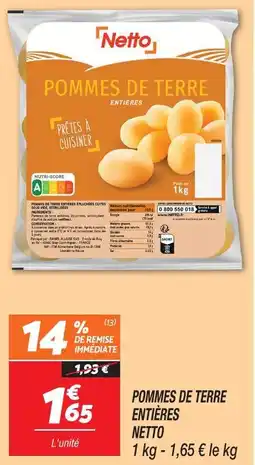 Netto Netto pommes de terre entières offre