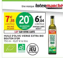Intermarché Bouton d'or huile d'olive vierge extra bio offre