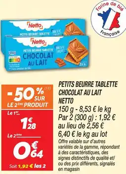 Netto Netto petits beurre tablette chocolat au lait offre