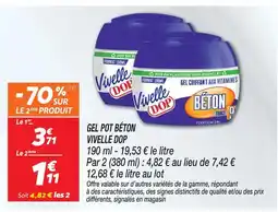 Netto Vivelle dop gel pot béton offre