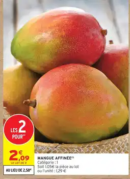 Intermarché Mangue affinée offre